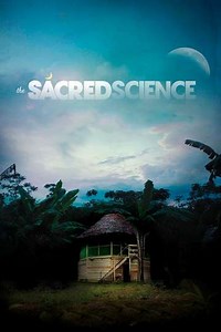 The Sacred Science (2011) - Movie