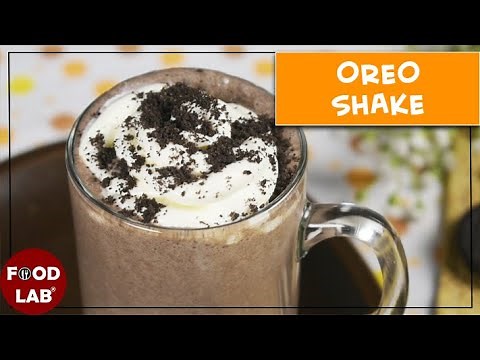 Oreo Shake Recipe | How to make Oreo Milkshake at home | Food Lab