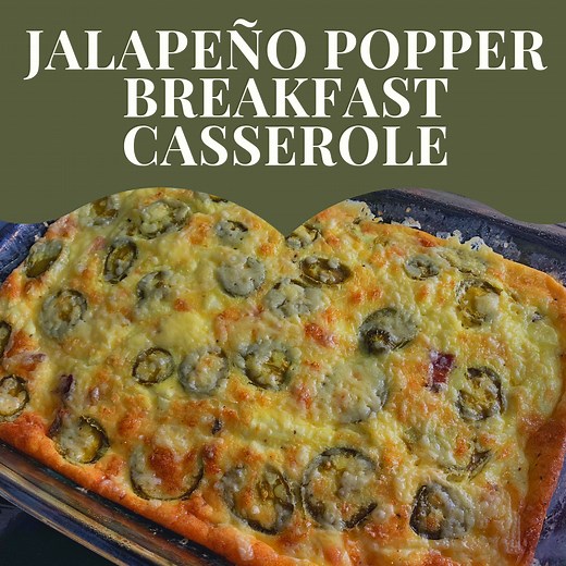 Jalapeño Popper Breakfast Casserole - The Katherine Chronicles