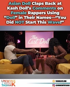 171K views · 2.9K reactions | #AsianDoll isn’t letting #KashDoll take credit for the “Doll” movement… After Kash spoke on female rappers using the name, Asian fired back, making it clear who she thinks really started the wave. Winos, who y’all siding with? | Tasha K | Facebook