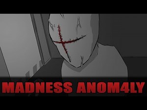 Madness Anom4ly