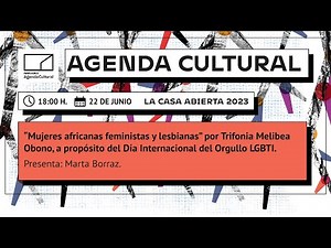 AGENDA CULTURAL 2023: MUJERES AFRICANAS FEMINISTAS Y LESBIANAS