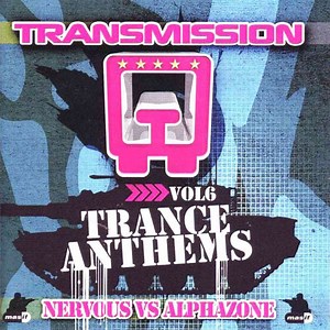 Nervous Vs Alphazone - Transmission Trance Anthems Vol. 6