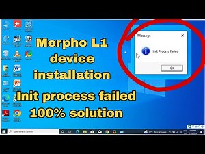 Morpho L1 device installation init process failed error solved