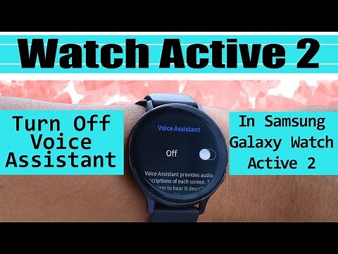 How To Turn Off Voice Assistant On Samsung Galaxy Watch Active 2 🤔