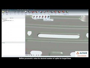 HyperWorks 2021: Geometry Editing, Split, Parametric