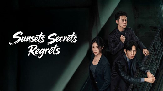 Sunsets Secrets Regrets Episode 22– Download APP to Enjoy Now!