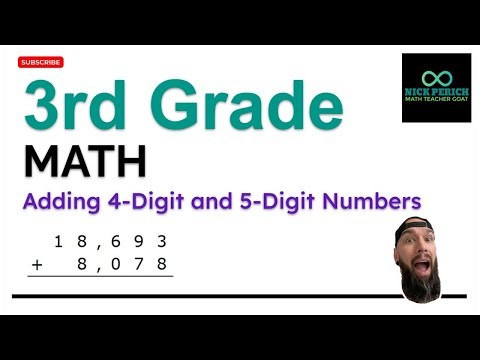 3rd Grade Math - Adding 4-Digit and 5-Digit Numbers