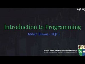 Introductions to Progrmaming, IIQF Lecture Series - live-recorded session, Python for Finance Course