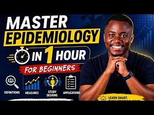 Master Epidemiology in 1 Hour as a Beginner