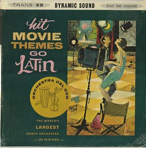 Orchestra Del Oro - Hit Movie Themes Go Latin