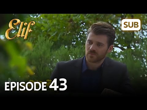 Elif 43. Bölüm | Elif Episode 43 (HD) English Subtitle