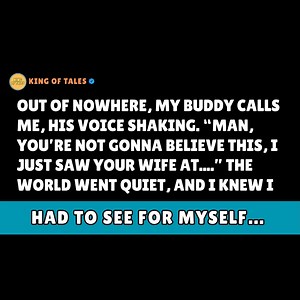 60K views · 784 reactions | My Buddy Called Me, Voice Shaking: Bro… Your Wife’s at... I Laughed—Until I Saw It With My Own Eyes. That’s When Everything Changed. | King of Tales | Facebook