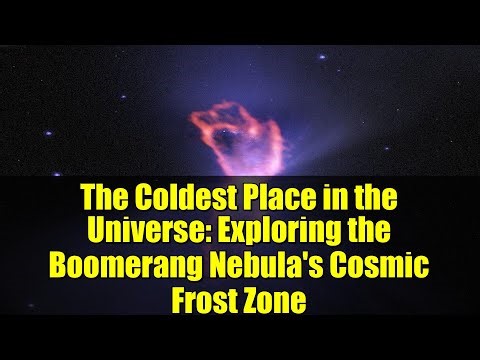 The Coldest Place in the Universe: Exploring the Boomerang Nebula's Cosmic Frost Zone
