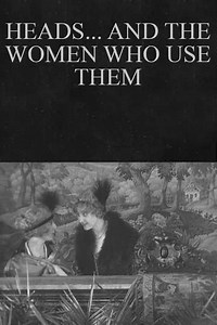 Heads... and the Women Who Use Them - Movie