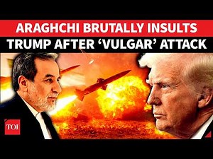 Angry Araghchi Picks DIRECT FIGHT With Trump After ‘Scum, Cuckoo’ Remarks | ‘Your Vulgarity…’