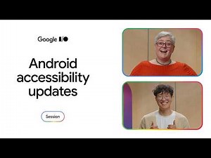 Android accessibility updates