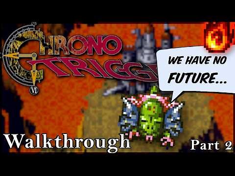 Chrono Trigger Walkthrough: AZALA reveals the Future