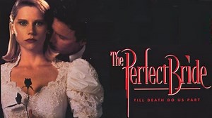 The Perfect Bride 1991