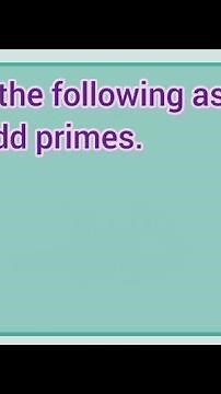 Express the following as the sum of two odd primes. (a) 44 (b) 36 (c) 24 (d) 18 | Learnmaths
