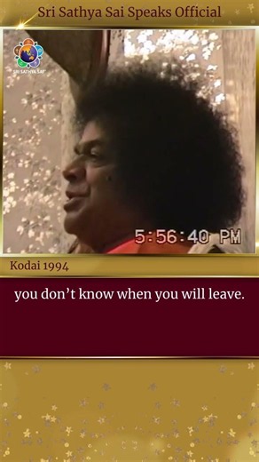 Why are we given a Body and Life? | Sri Sathya Sai Speaks | Kodai 1994
