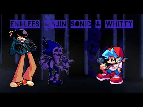 FNF Endlees Encore Majin Sonic & Whitty dual mix
