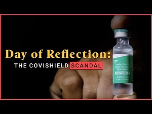 Day of Reflection: The Covishield Scandal (2025) | Oracle Films