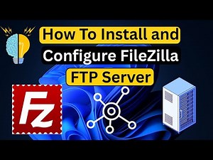 How to Install and Configure Filezilla FTP Server on Windows 11