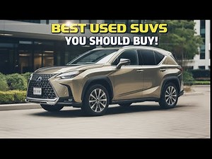 Top 10 Best Used SUVs You Should Buy