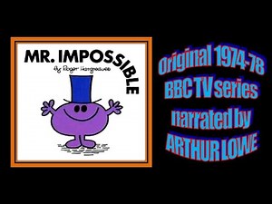 MR. IMPOSSIBLE // ORIGINAL BBC MR MEN with ARTHUR LOWE NARRATING 1974-78