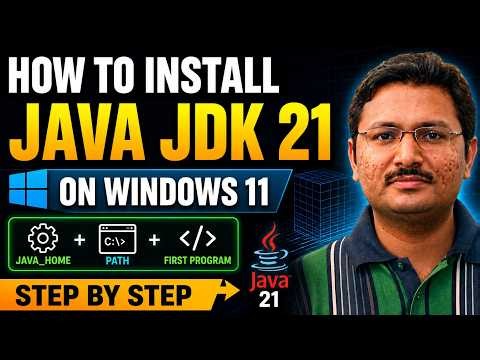 Install Java JDK 21 on Windows 11 (2026) — Set JAVA_HOME & Run First Hello World