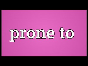 Prone to Meaning