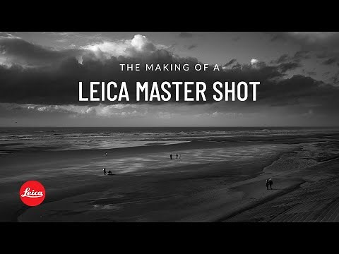 Shooting and editing a LEICA Master Shot