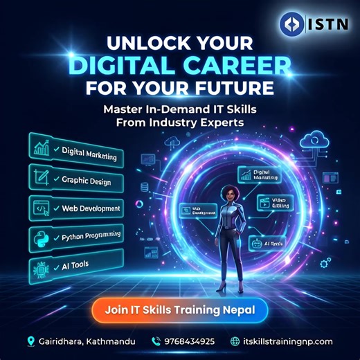 🚀 Unlock Your Digital Career with IT Skills Training Nepal! The future belongs to those with digital and IT skills. Start your journey today and learn the most in-demand skills in Nepal and globally. 💻 Digital Marketing 🎨 Graphic Design 🌐 Web Development 🎬 Video Editing 🖥️ Basic to Advanced Computer Skills Our industry-focused training helps you gain practical knowledge and build real career opportunities in the digital world. 🎓 Learn from experienced mentors 📈 Build job-ready skills 🌍 