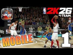 NBA 2K26 MyTEAM Mobile Gameplay Walkthrough Part 1 (iOS, Android)