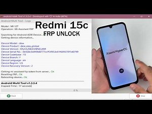 Redmi 15c 25078RA3EE FRP Bypass Jast 1 click Android Multi tool