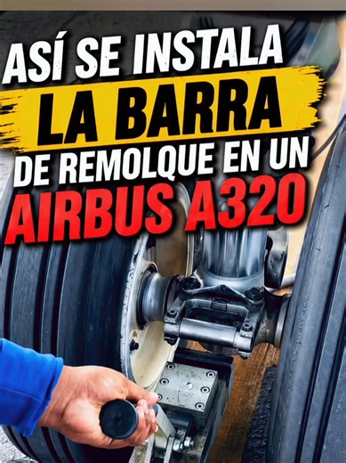 Instalación de barra de remolque en Airbus A320