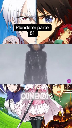 Plunderer Parte 81: Anime Recomendado