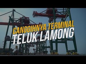Canggihnya Terminal Teluk Lamong
