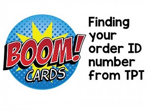 Finding your order ID number for Boom Cards purchased on TPT