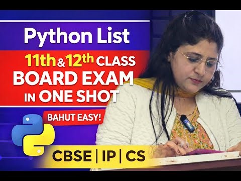 Master Python List Full Chapter in One Video | Class 11 & 12 | CBSE Class 11 | IP & Computer Science