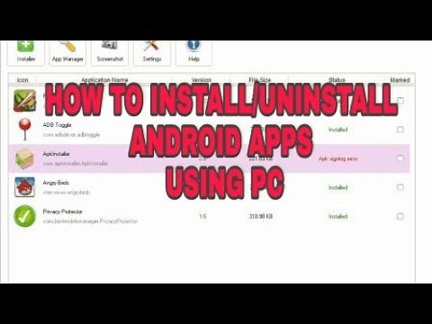 How to install/uninstall android apps using PC[no root]