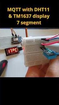 MQTT Communicate with DHT11 Temperature sensor & TM1637 display