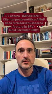 E-Factura - IMPORTANT!!! Clientul poate notifica ANAF dacă furnizorul nu încarcă factura în SPV - Noul Formular 800!!!#noutatifiscale #tva #amenzi #anaf #efactura | Cristi Rapcencu