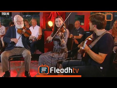 John Sheahan (The Dubliners), Zoe Conway & John McIntyre | Fleadh 2019 | TG4