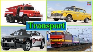 Learn Transport Vehicles For Children and Kids Learn Vehicles Names And Sounds For Kids