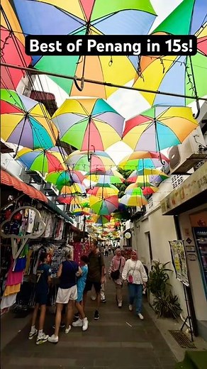 Penang in 15 Seconds 🇲🇾 | Hidden Gems You Must See!