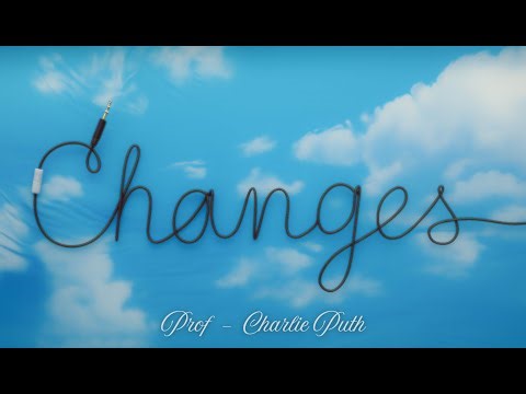 Changes – Charlie Puth (Slowed + Reverb)🎧