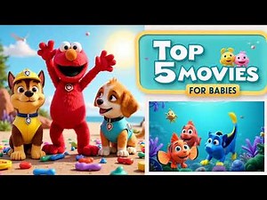 Top 5 Movies for Babies