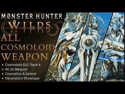 MONSTER HUNTER WILDS - COSMOLOID DLC PACK 4 | All 14 Weapons & Seikret Decoration Showcase